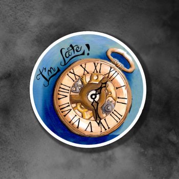 I'm Late Sticker